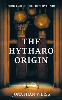 The Hytharo Origin - Jonathan Weiss