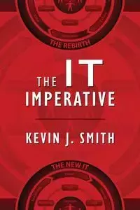 The IT Imperative - Kevin Smith J