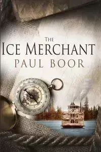 The Ice Merchant - Paul Boor