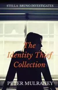 The Identity Thief Collection - Peter Mulraney