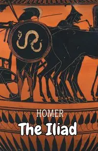 The Iliad - Homer