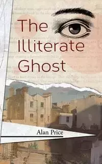 The Illiterate Ghost - Alan Price