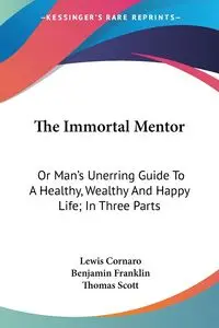 The Immortal Mentor - Lewis Cornaro