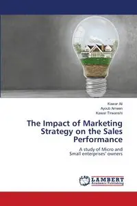 The Impact of Marketing Strategy on the Sales Performance - Ali Kawar