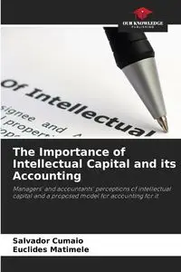 The Importance of Intellectual Capital and its Accounting - Salvador Cumaio