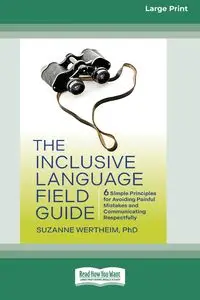 The Inclusive Language Field Guide - Suzanne Wertheim