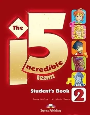 The Incredible 5 Team 2 Student's Book - Jenny Dooley, Virginia Evans
