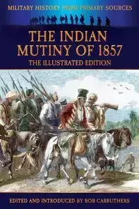 The Indian Mutiny of 1857 - Malleson G. B.