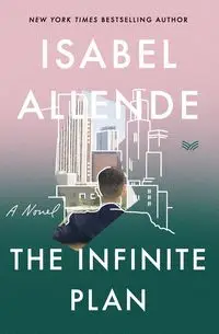 The Infinite Plan - Isabel Allende