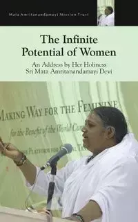 The Infinite Potential Of Women - Devi Sri Mata Amritanandamayi