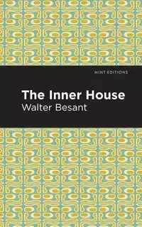 The Inner House - Walter Besant