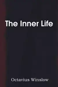 The Inner Life - Winslow Octavius