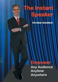 The Instant Speaker - Christian Semlitsch