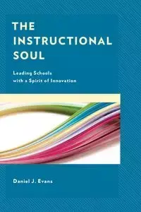 The Instructional Soul - Daniel J. Evans