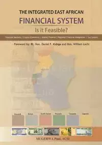 The Integrated East African Financial System - Paul Mugerwa