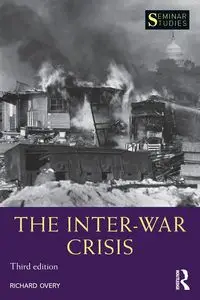 The Inter-War Crisis - Richard Overy