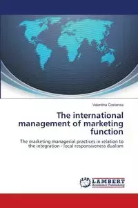 The International Management of Marketing Function - Valentina Costanza