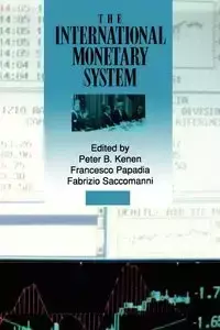 The International Monetary System - Kenen Peter B.