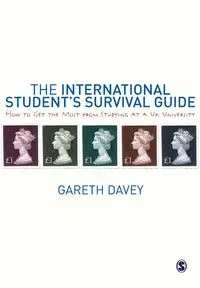 The International Student's Survival Guide - Davey Gareth