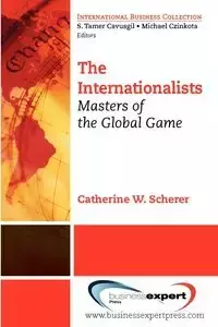 The Internationalists - Catherine W. Scherer