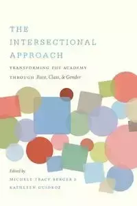 The Intersectional Approach - Michele Tracy Berger