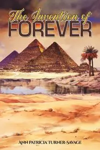 The Invention of Forever - Ann Patricia Turner-Savage