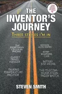 The Inventor's Journey - Steven Smith