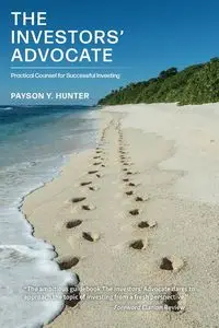 The Investors' Advocate - Hunter Payson Y.