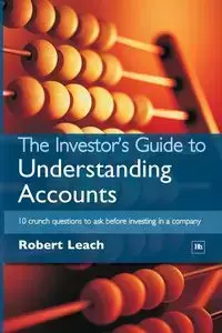 The Investor's Guide to Understanding Accounts - Robert Leach