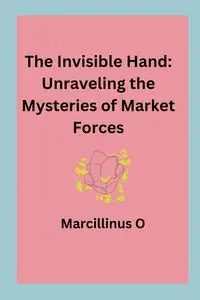 The Invisible Hand - O Marcillinus