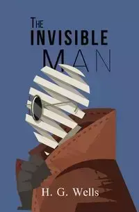 The Invisible Man (Reader's Library Classics) - Wells H. G.