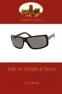 The Invisible Man - Wells H. G.