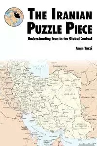 The Iranian Puzzle Piece - Tarzi Amin