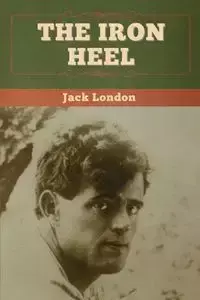 The Iron Heel - Jack London