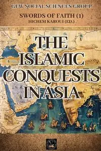 The Islamic Conquests In Asia - GEW Social Sciences Group