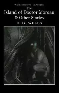 The Island of Dr. Moreau & Other Stories - Wells H.G.