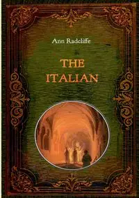 The Italian - Illustrated - Ann Radcliffe