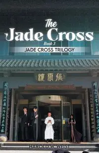 The Jade Cross - Harold W. Weist