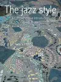 The Jazz Style - Andrew Lilley