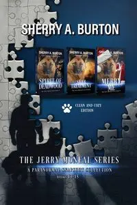 The Jerry McNeal Series, a Paranormal Snapshot Collection Volume 5 - Burton Sherry A.