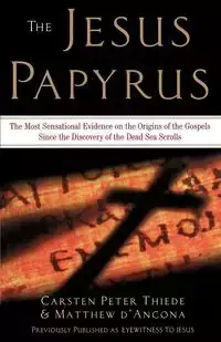 The Jesus Papyrus - Matthew D'Ancona