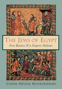 The Jews of Egypt - Joseph Modrzejewski