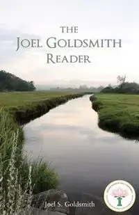 The Joel Goldsmith Reader - Joel S. Goldsmith