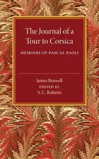 The Journal of a Tour to Corsica - James Boswell