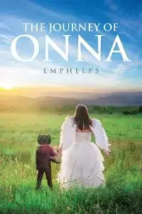 The Journey Of Onna - PHELPS LM