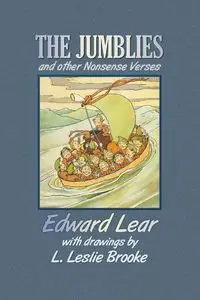 The Jumblies and Other Nonsense Verses (in Colour) - Edward Lear