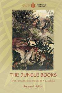 The Jungle Books - Rudyard Kipling