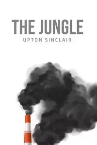 The Jungle - Sinclair Upton