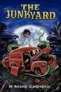 The Junkyard - Anthony Giangregorio