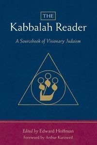 The Kabbalah Reader - Edward Hoffman